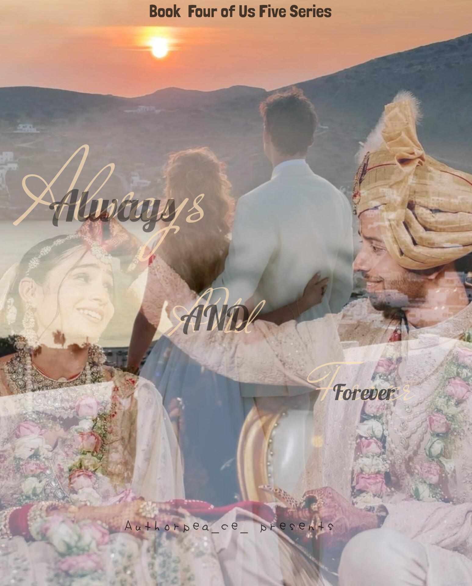 Always and Forever ♾️