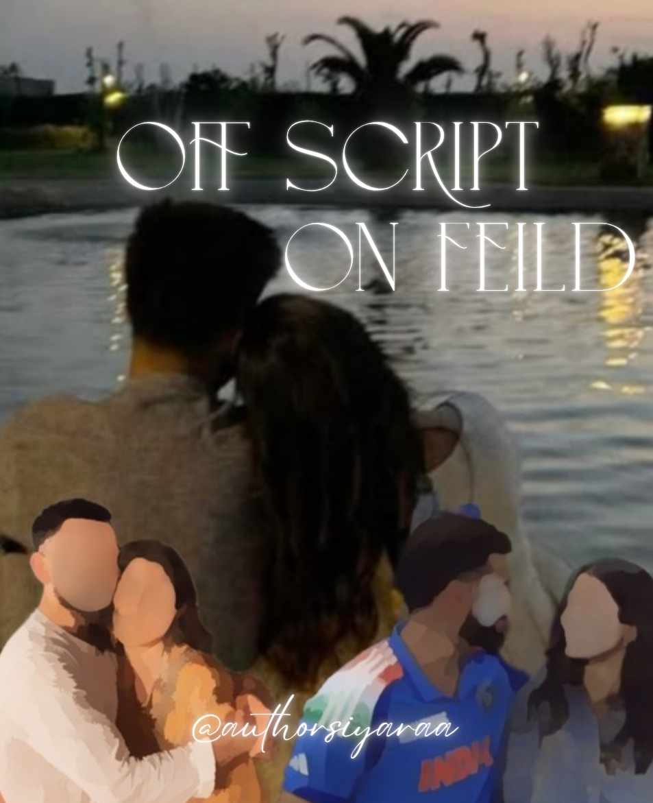 || Off Script On Field ||