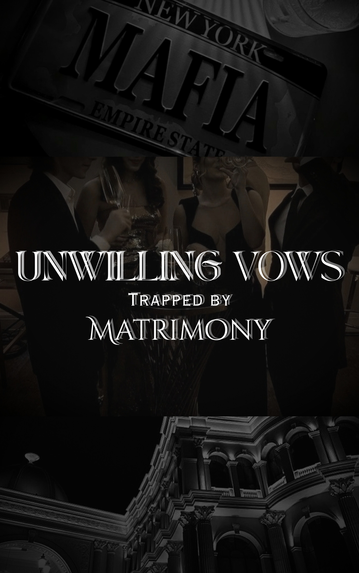 UNWILLING VOWS: TRAPPED BY MATRIMONY