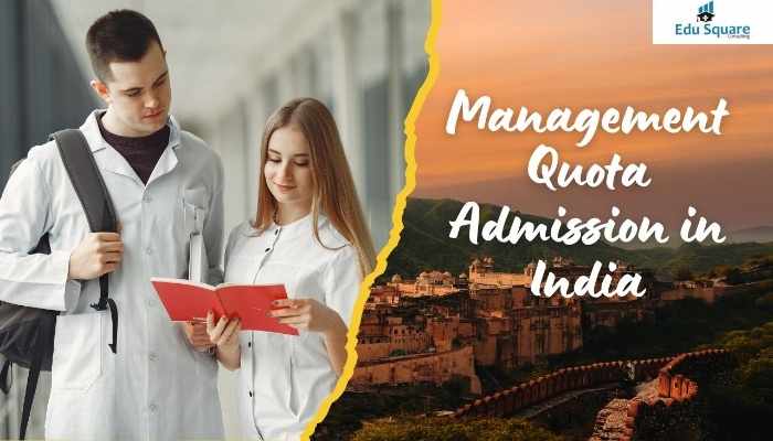 How to secure a seat through management quota in top Colleges?