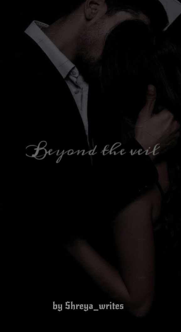 Beyond the veil