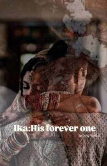 Ika:-His forever one