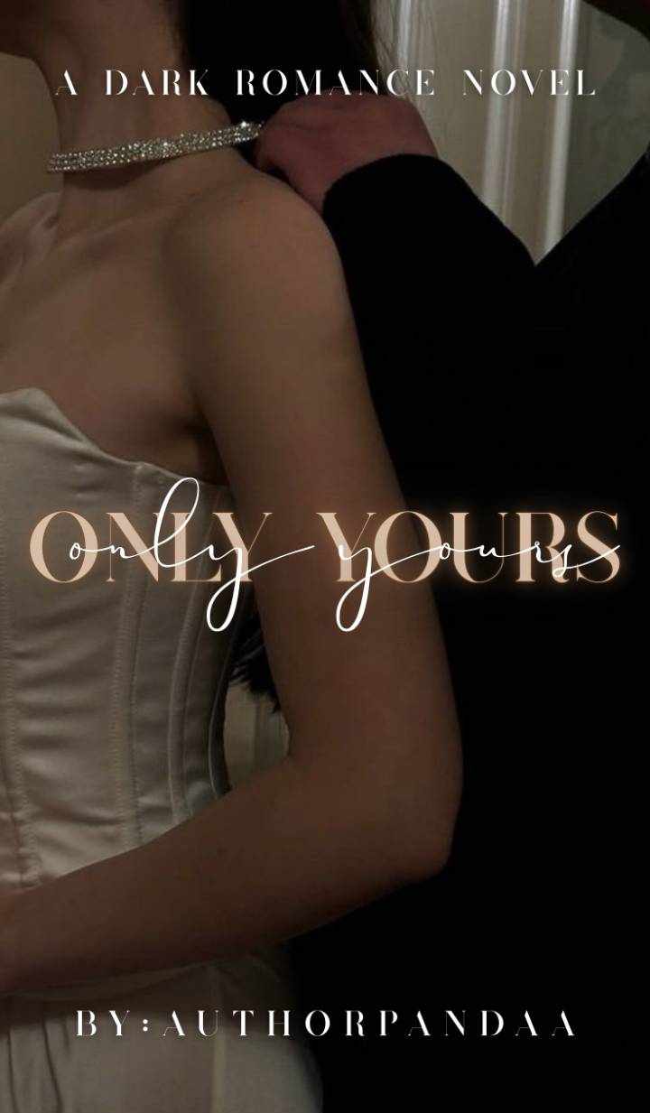 Only Yours || 18+