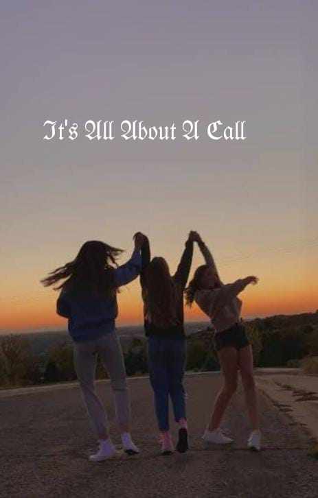 It's All About A Call