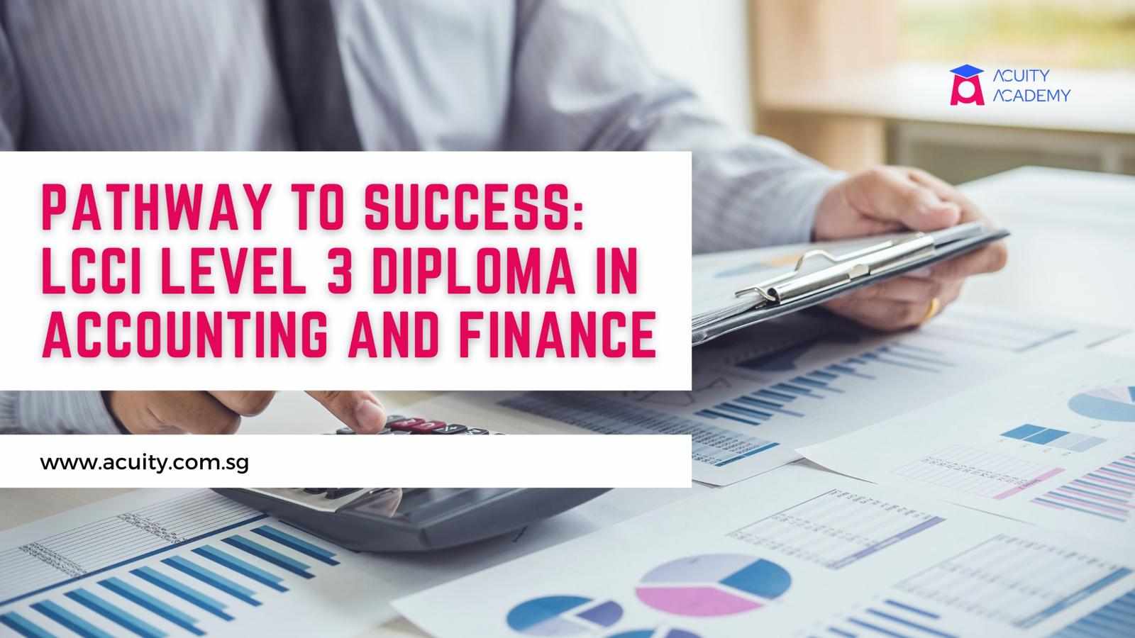 Pathway to Success: LCCI Level 3 Diploma in Accounting and Finance