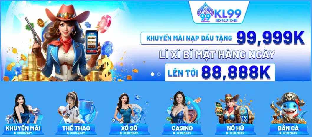 Ưu đãi và khuyến mãi hấp dẫn tại KL99 – Tăng cơ hội thắng lớn