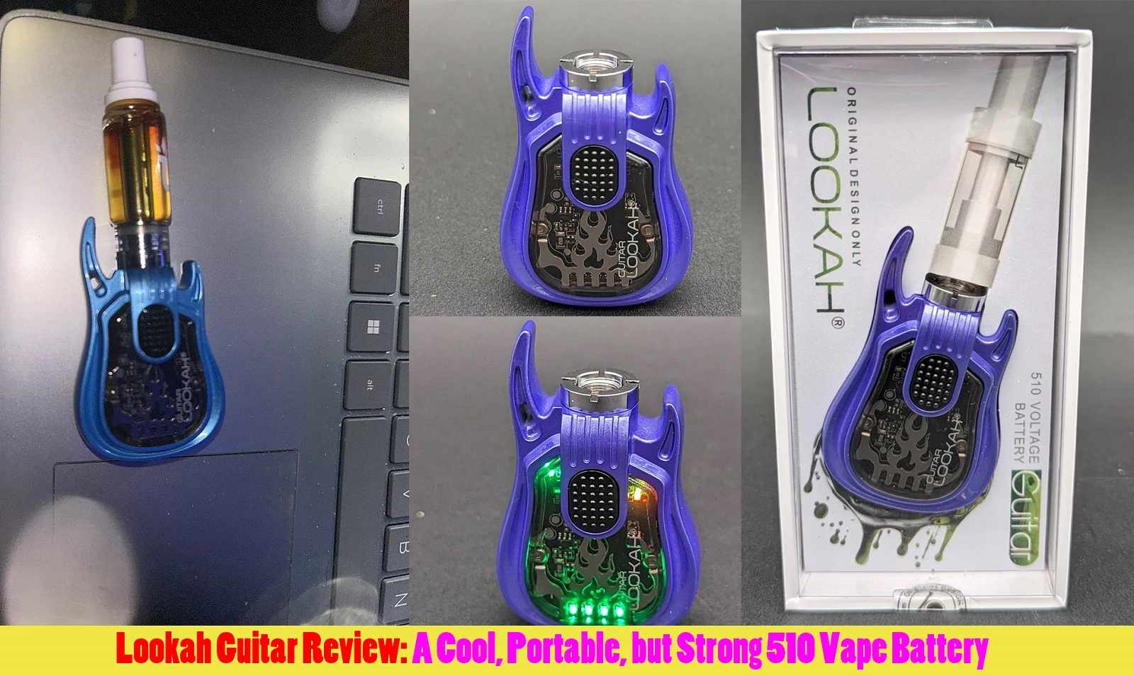 Lookah Guitar Review: A Cool, Portable, but Strong 510 Vape Battery