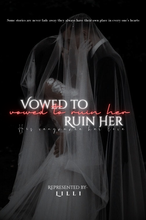 𝐕𝐎𝐖𝐄𝐃 𝐓𝐎 𝐑𝐔𝐈𝐍 𝐇𝐄𝐑-"𝐡𝐢𝐬 𝐯𝐞𝐧𝐠𝐞𝐚𝐧𝐜𝐞 𝐡𝐞𝐫 𝐥𝐨𝐯𝐞"