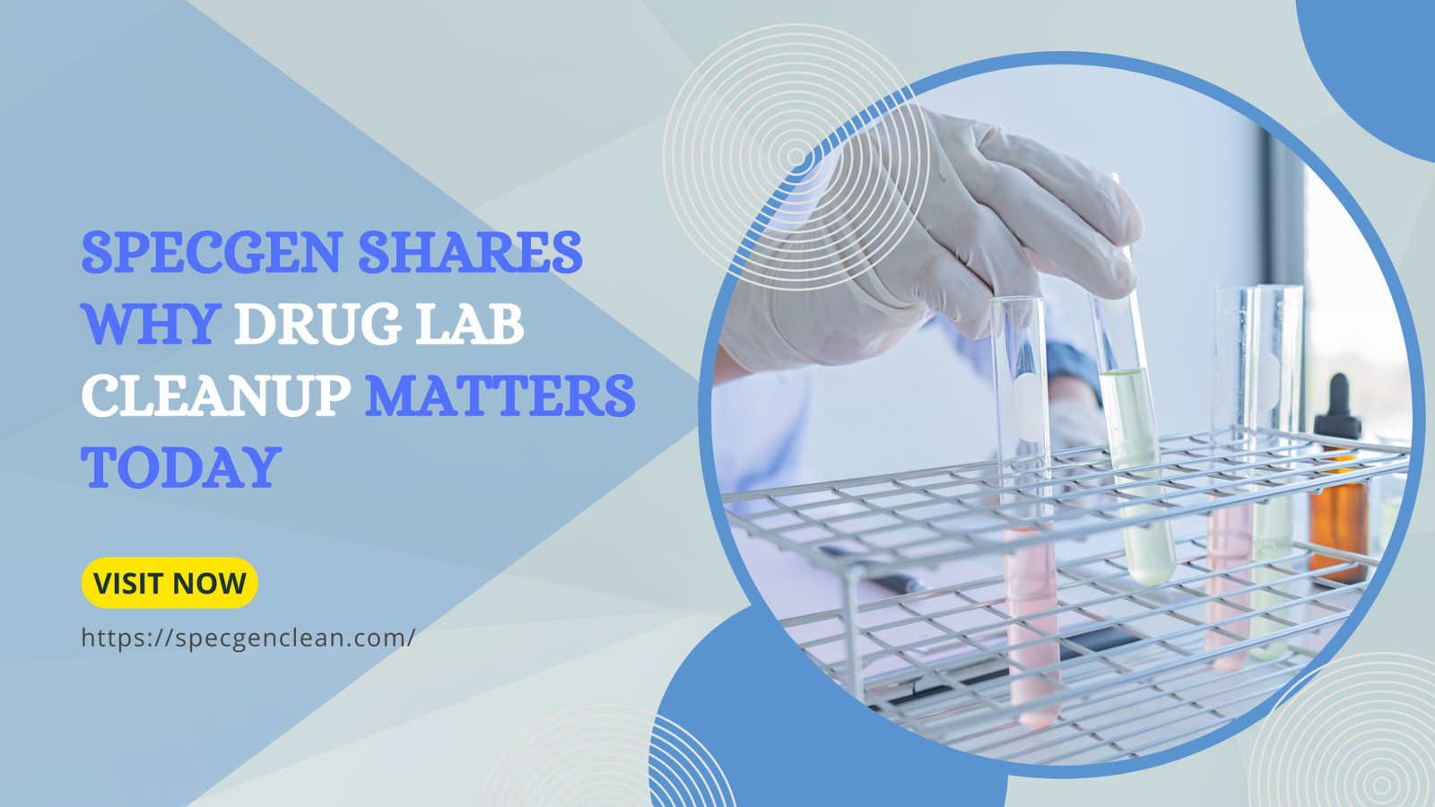 SpecGen Shares Why Drug Lab Cleanup Matters Today