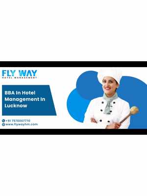 BBA in Hotel Management in Lucknow: Flyway Institute