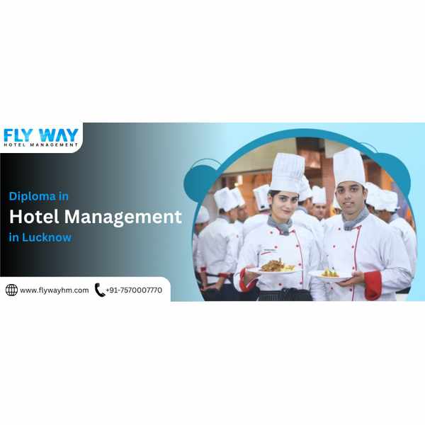 Diploma in Hotel Management in Lucknow