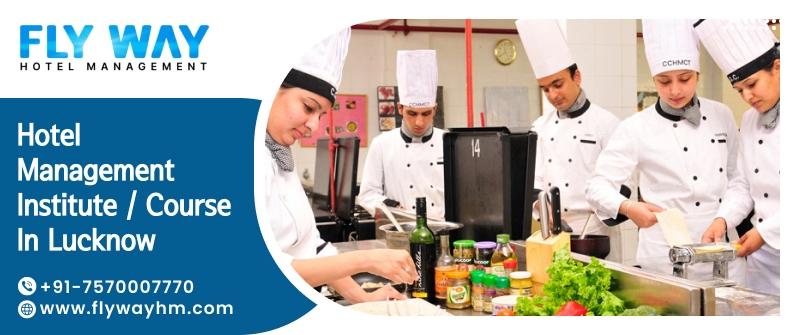 Best Hotel Management Institute in Lucknow – Flyway Hotel Management Institute