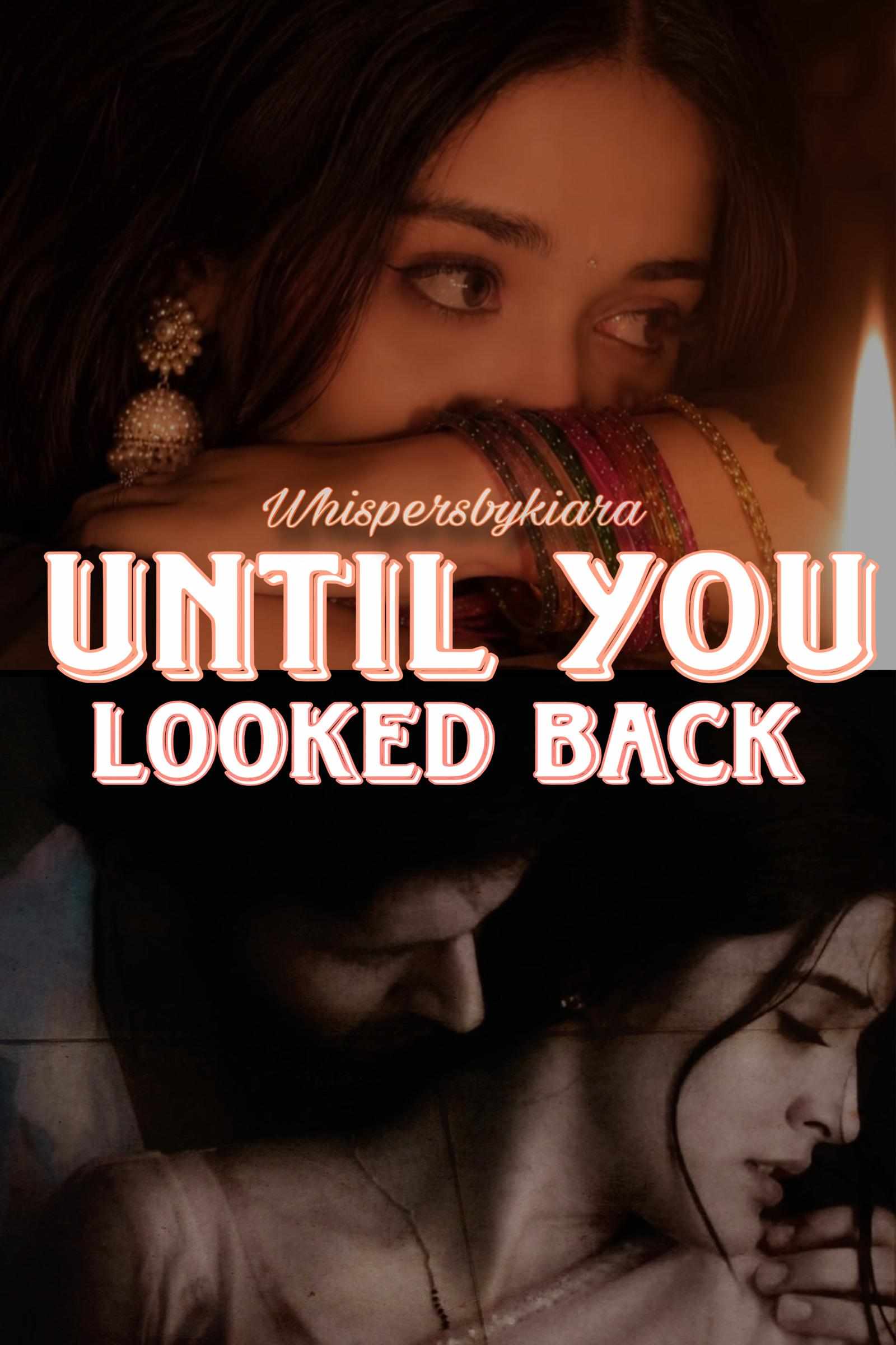 Until You Looked Back