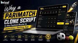 Why a Parimatch Clone Script Is the Fastest Route to Launching a Betting App