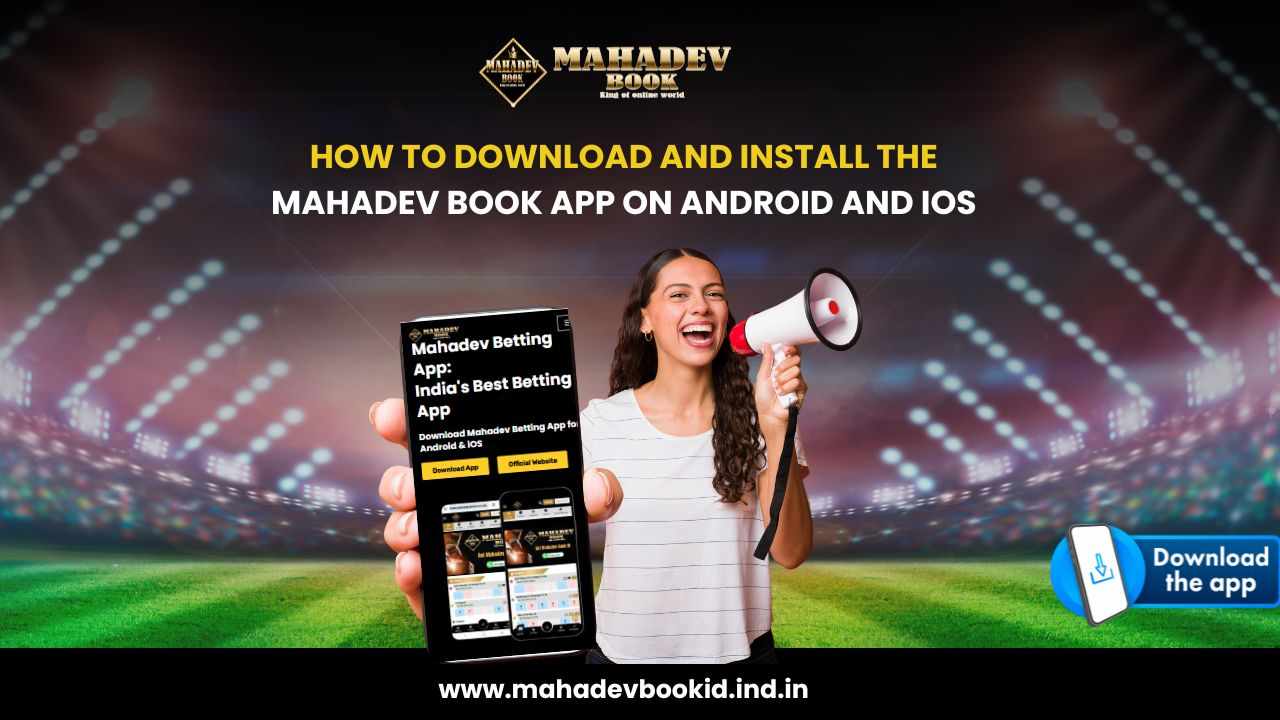 How To Download and Install the Mahadev Book App on Android and iOS