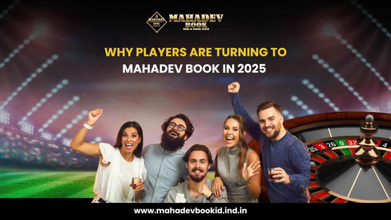 Why Players Are Turning to Mahadev Book in 2025