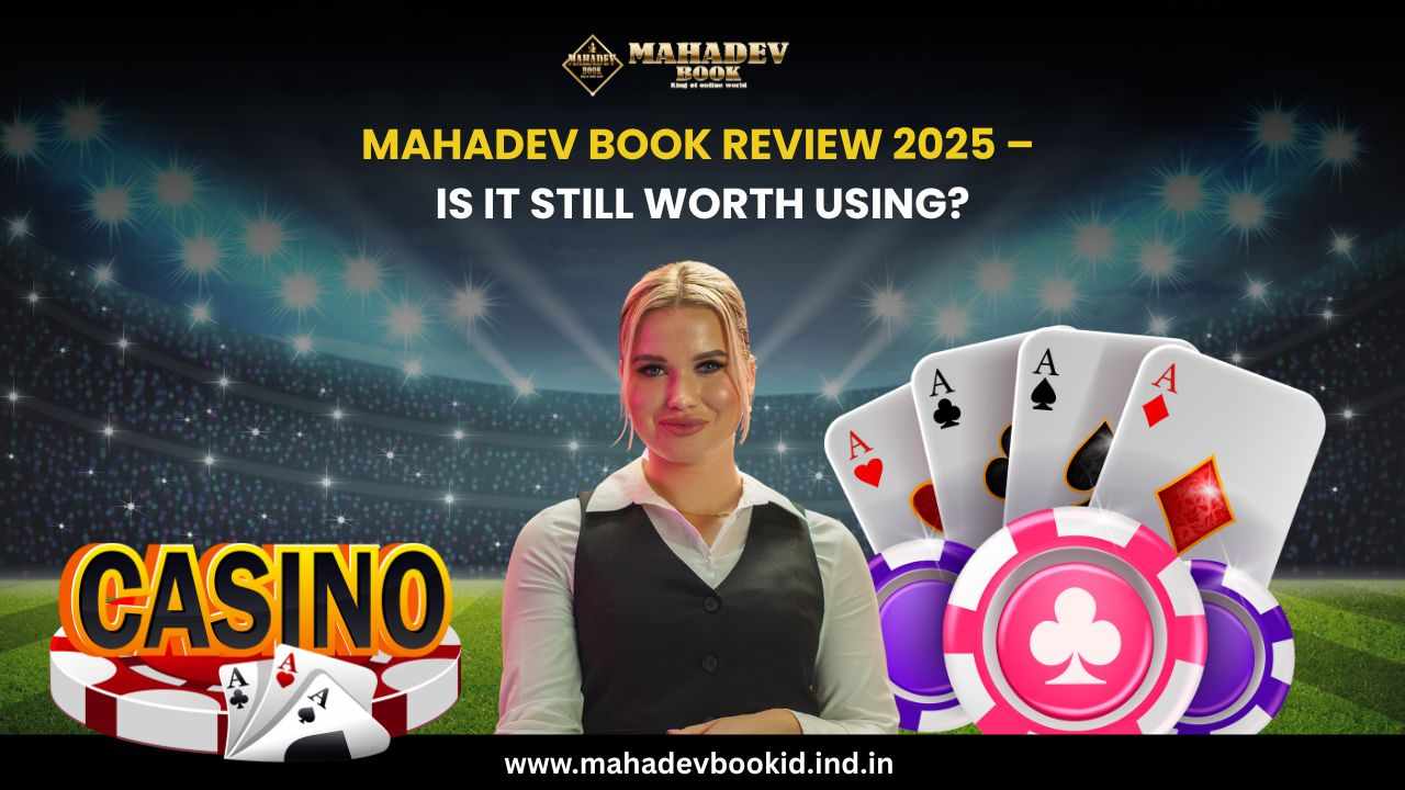 Mahadev Book Review 2025 – Is It Still Worth Using?