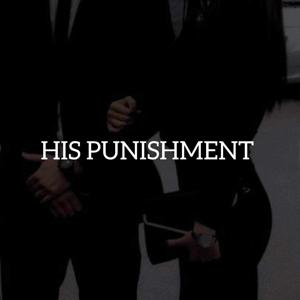 His punishment