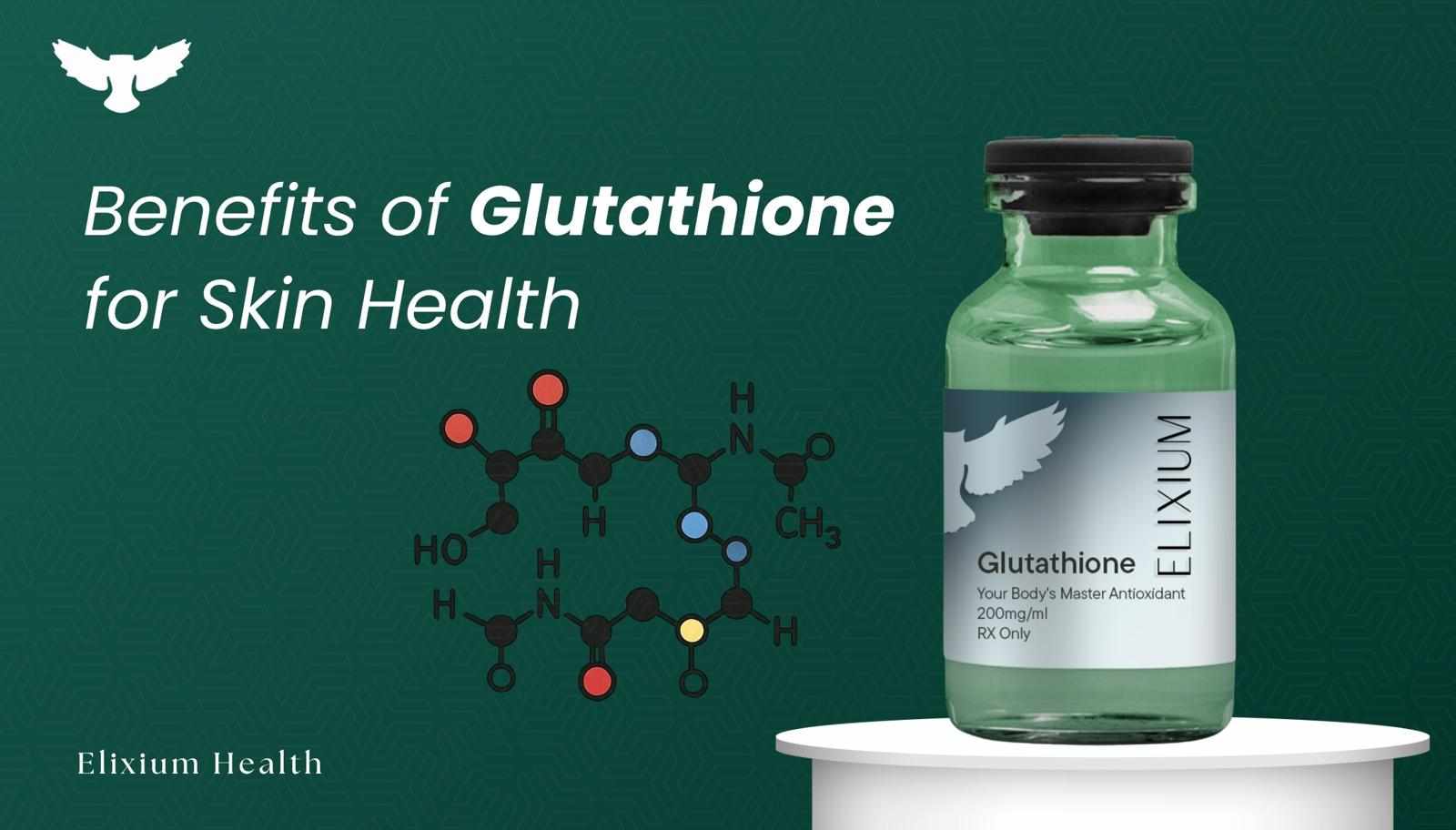 Benefits of Glutathione for Skin Health