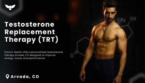 Boost Vitality with Testosterone Therapy in Arvada, CO