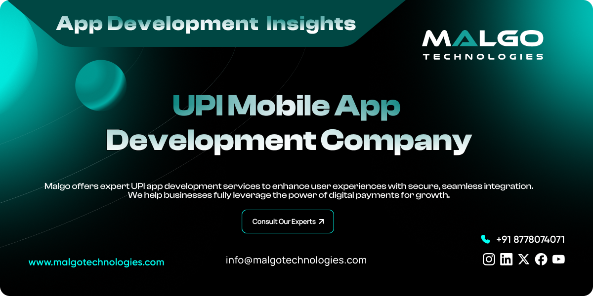 Why Your Business Needs a UPI Payment App Development Company for Success?