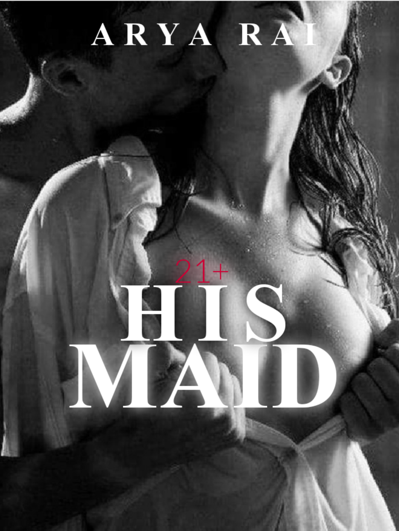 His Maid 21+