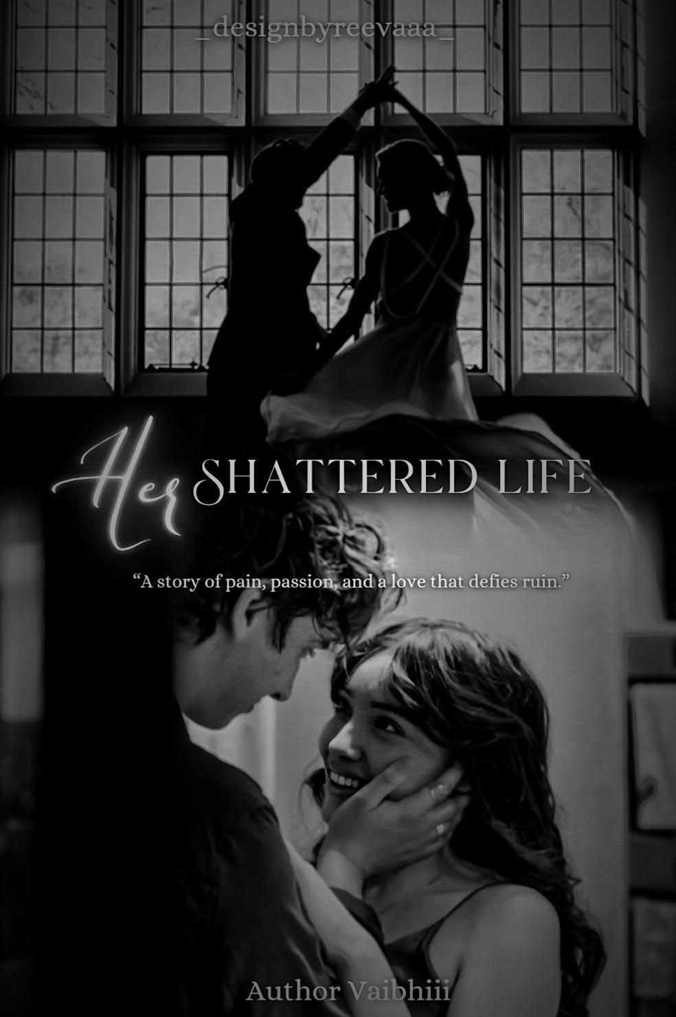 Her Shattered Life