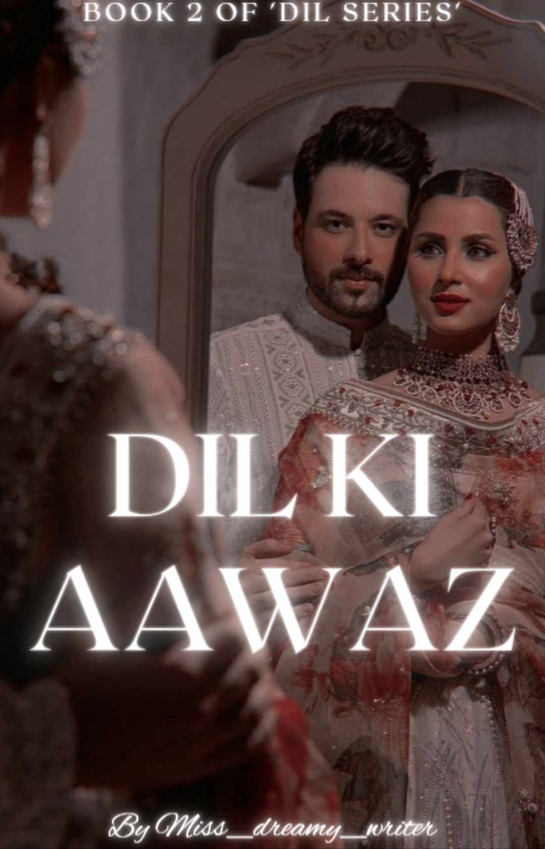 DIL KI AAWAZ (BOOK 2 OF 'DIL SERIES')