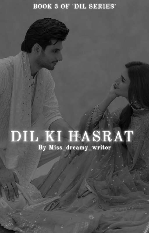 DIL KI HASRAT (BOOK 3 OF 'DIL SERIES')