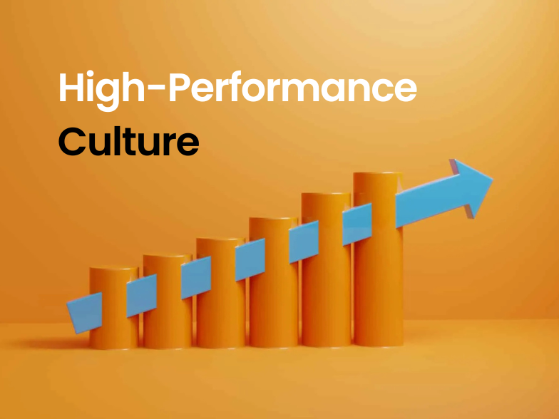 The Science Behind High-Performance Culture and How to Build It