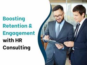 The Role of HR Consulting Services in Employee Retention and Engagement