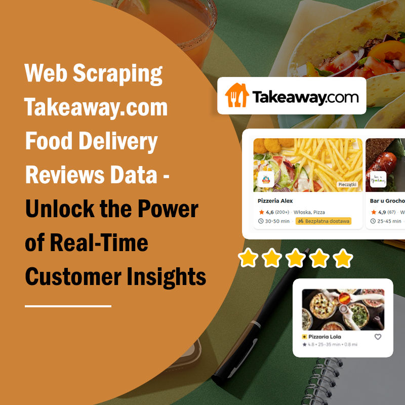Web Scraping Takeaway Food Delivery Reviews Data
