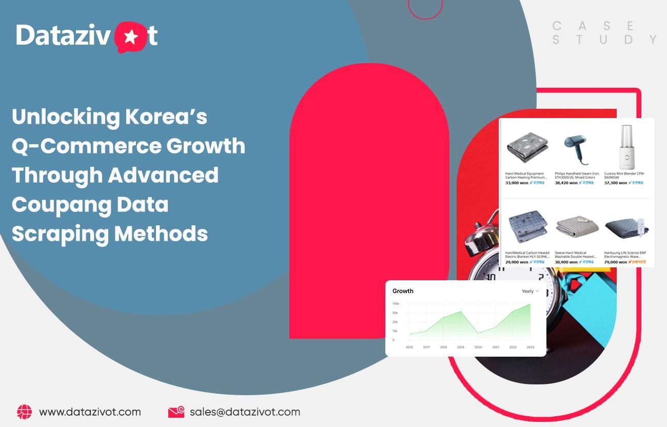 Unlocking-Korea’s-Q-Commerce-Growth-Through-Advanced-Coupang-Data-Scraping-Methods