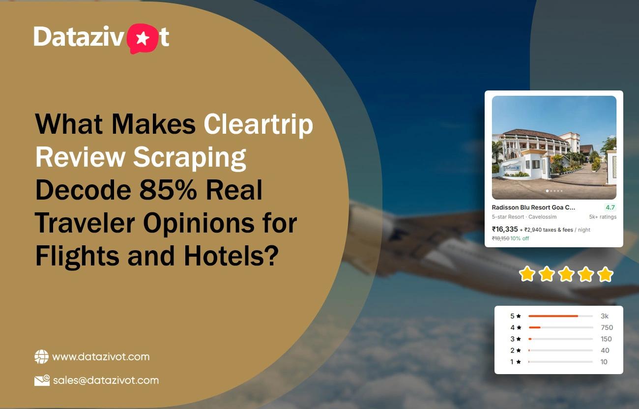 Enhance Global Trip Analysis Using Cleartrip Review Scraping