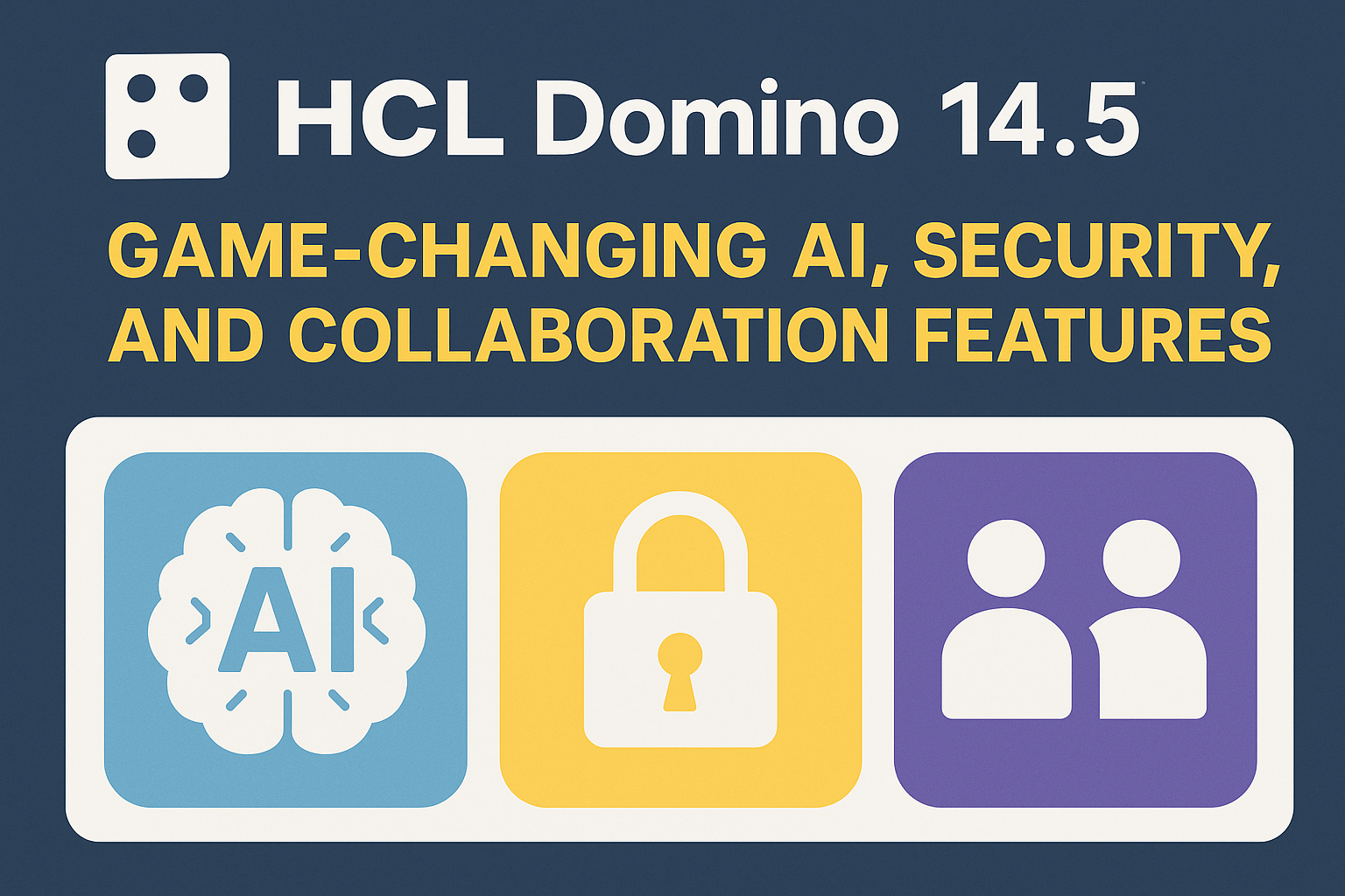 HCL Domino 14: The Ultimate Guide to AI, Security, and Rapid App Development