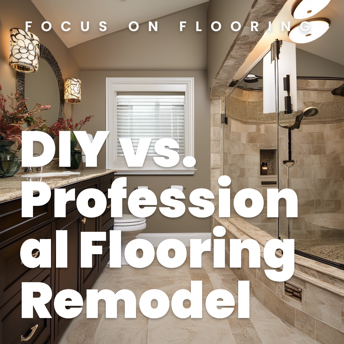 DIY vs. Professional Flooring Remodel: Which is Right for You?