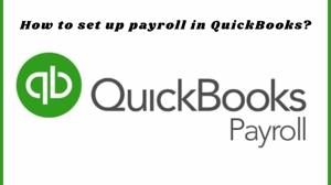 How to set up payroll in QuickBooks?