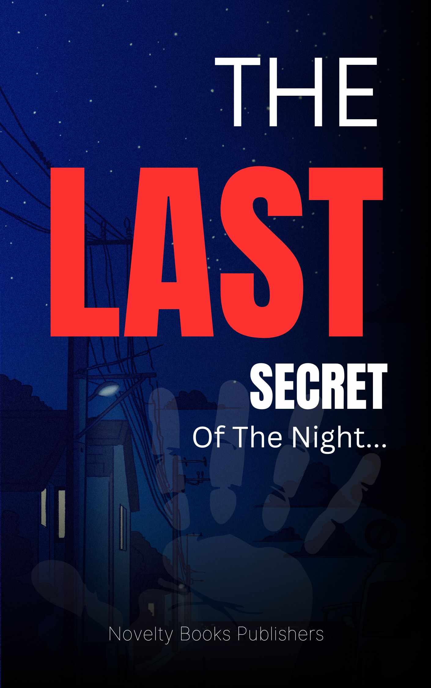 The LAST SECRET of the Night