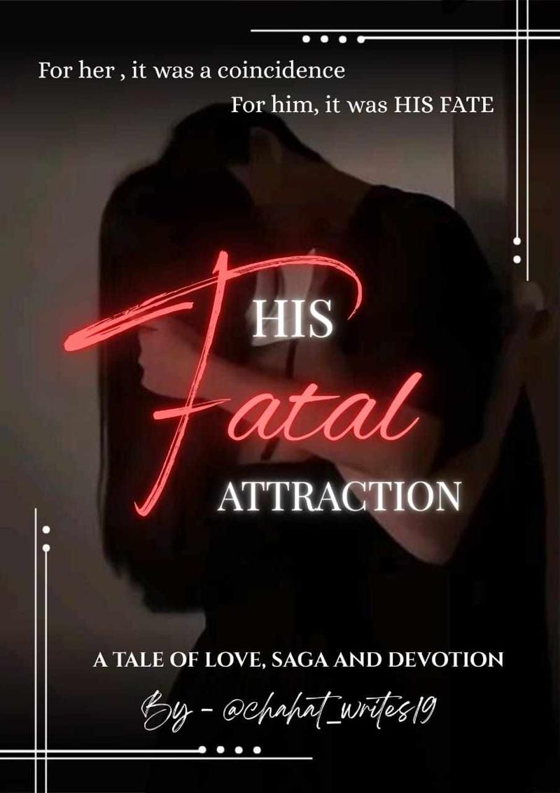 HIS FATAL ATTRACTION