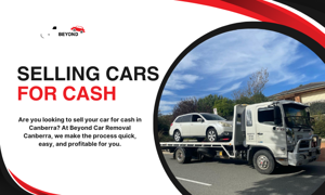 Get Top Dollar by Selling Cars for Cash – Beyond Car Removal Canberra