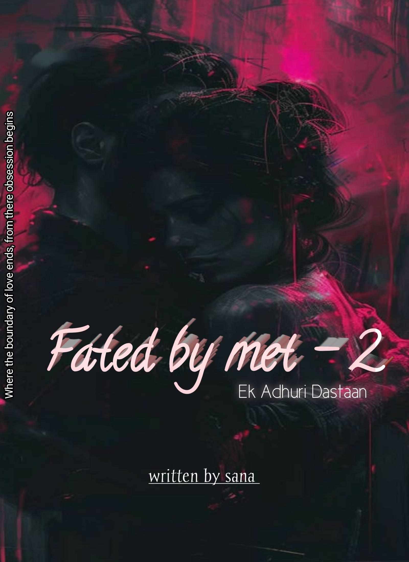 FATED BY MET -2     18+