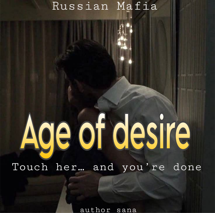 Age of desire