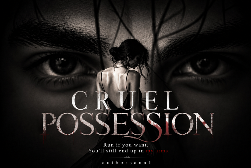 CRUEL POSSESSION