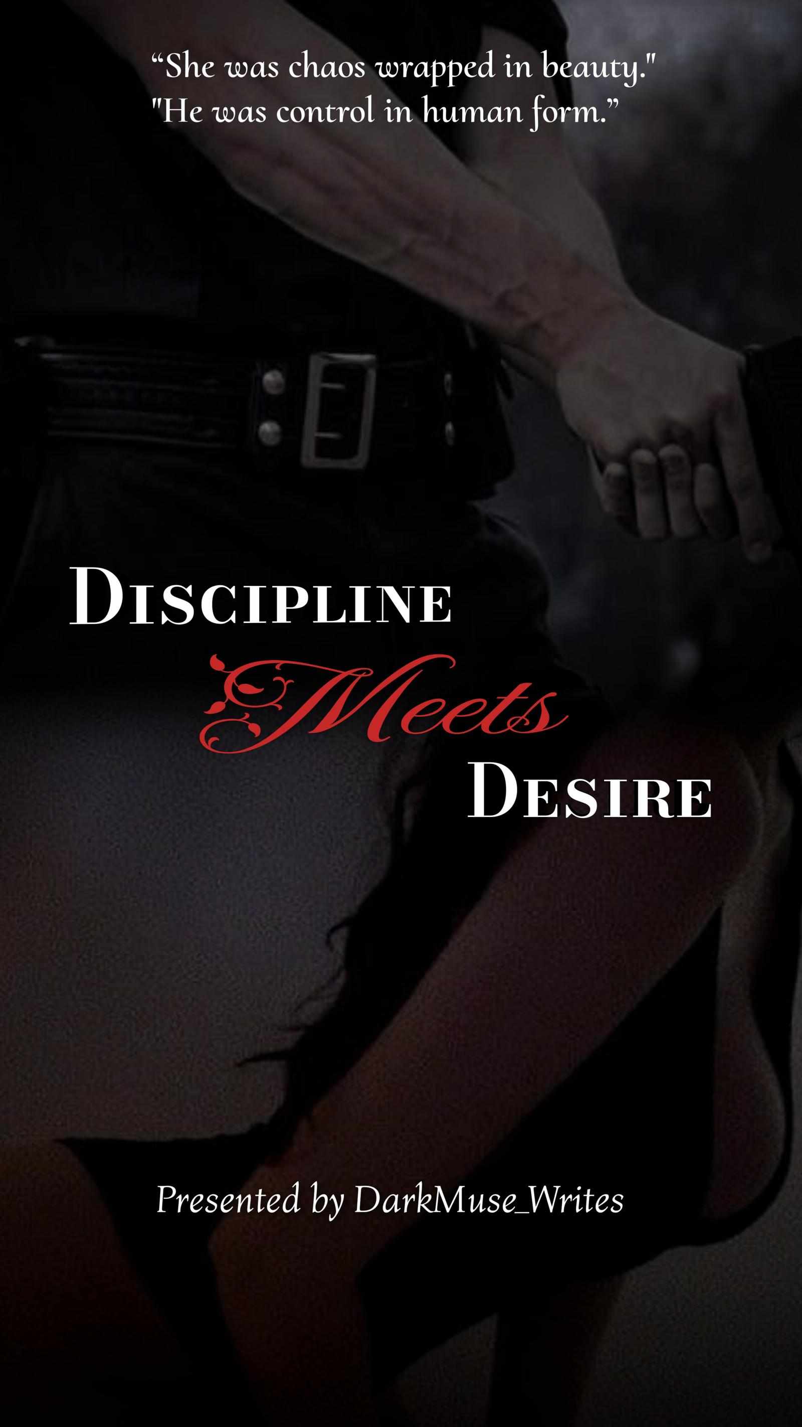Discipline Meets Desire
