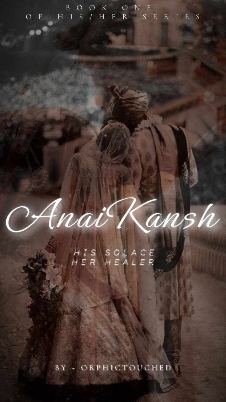 AnaiKansh : His Solace Her Healer