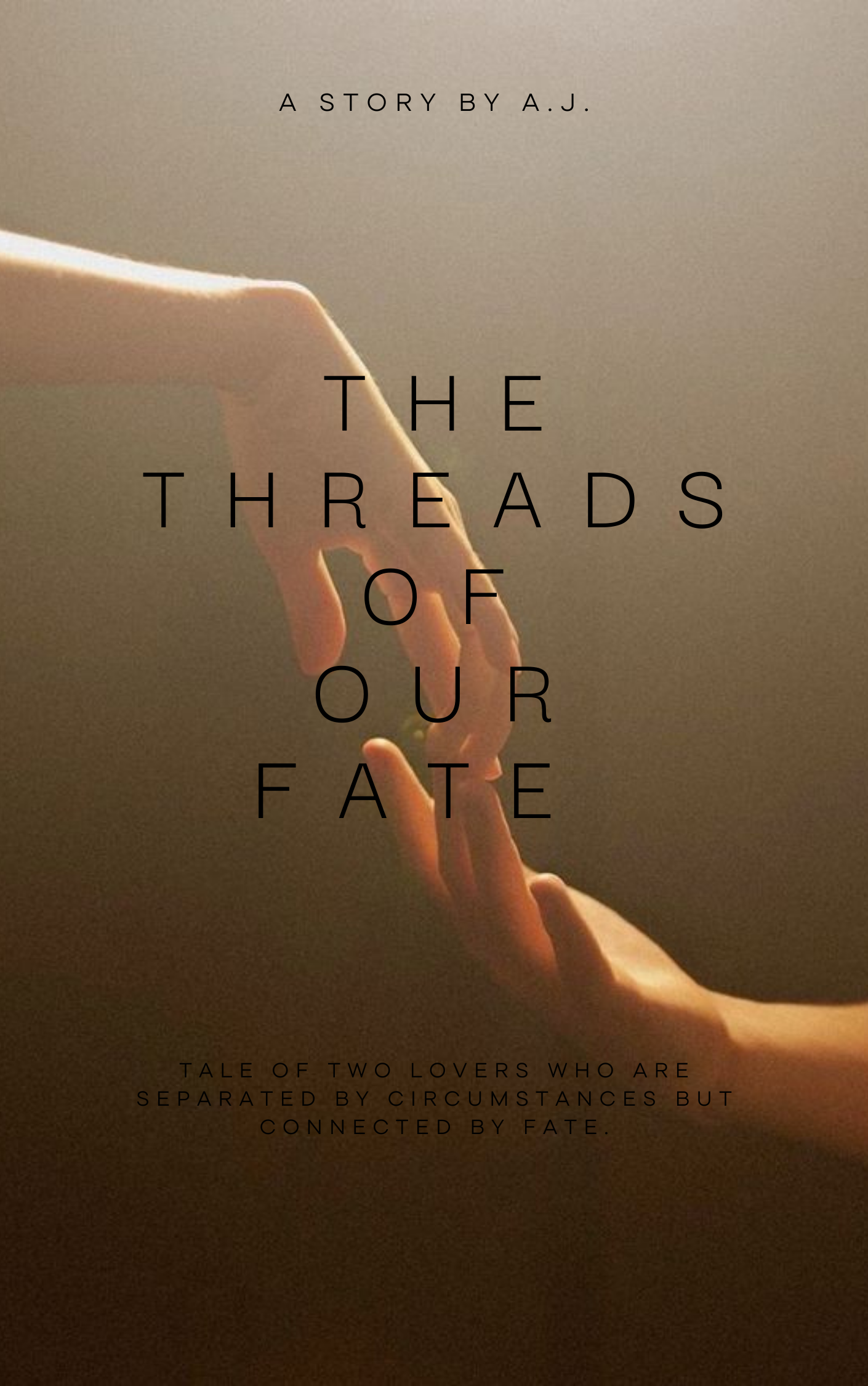 The Threads of Our Fate