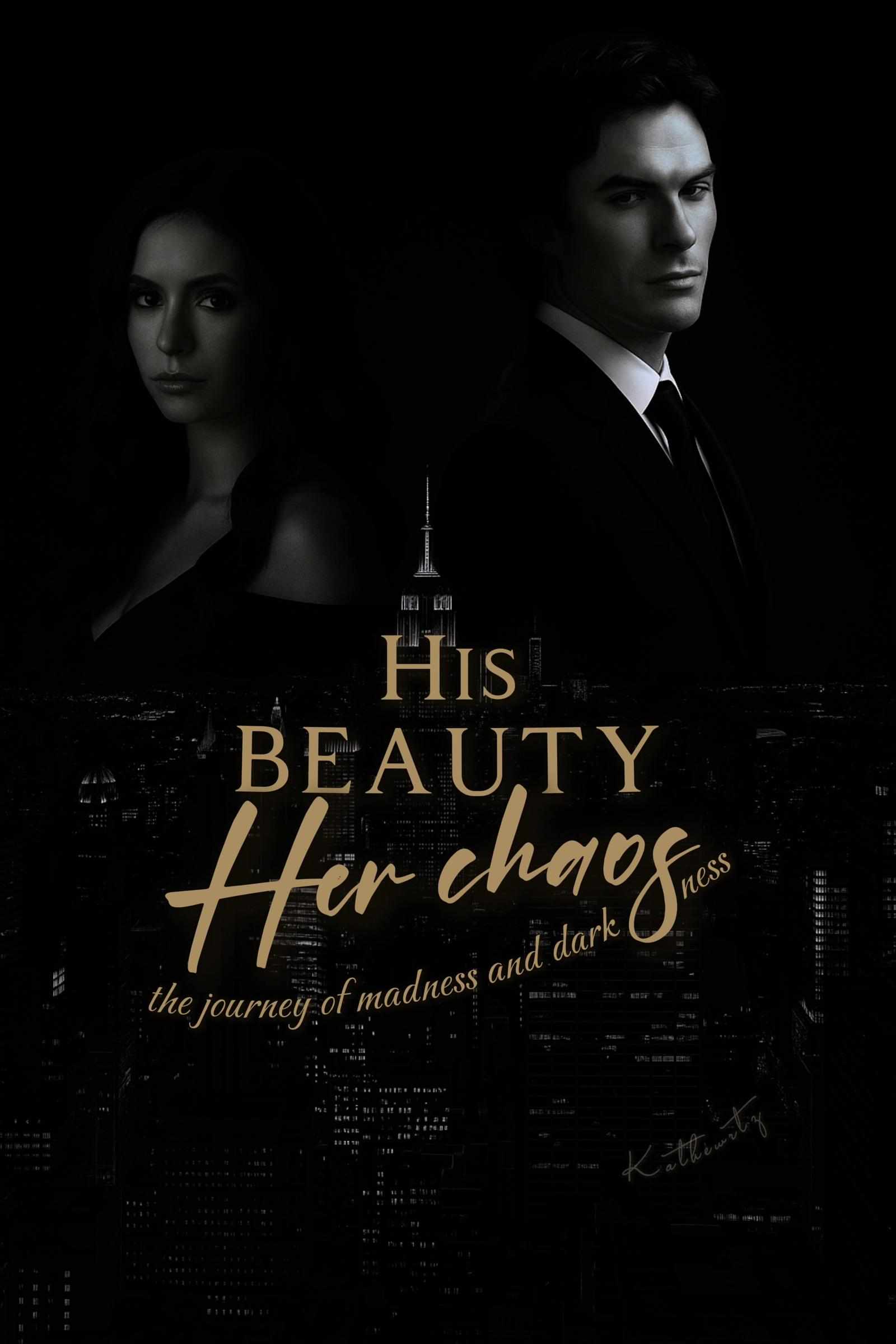 His Beauty Her Chaos