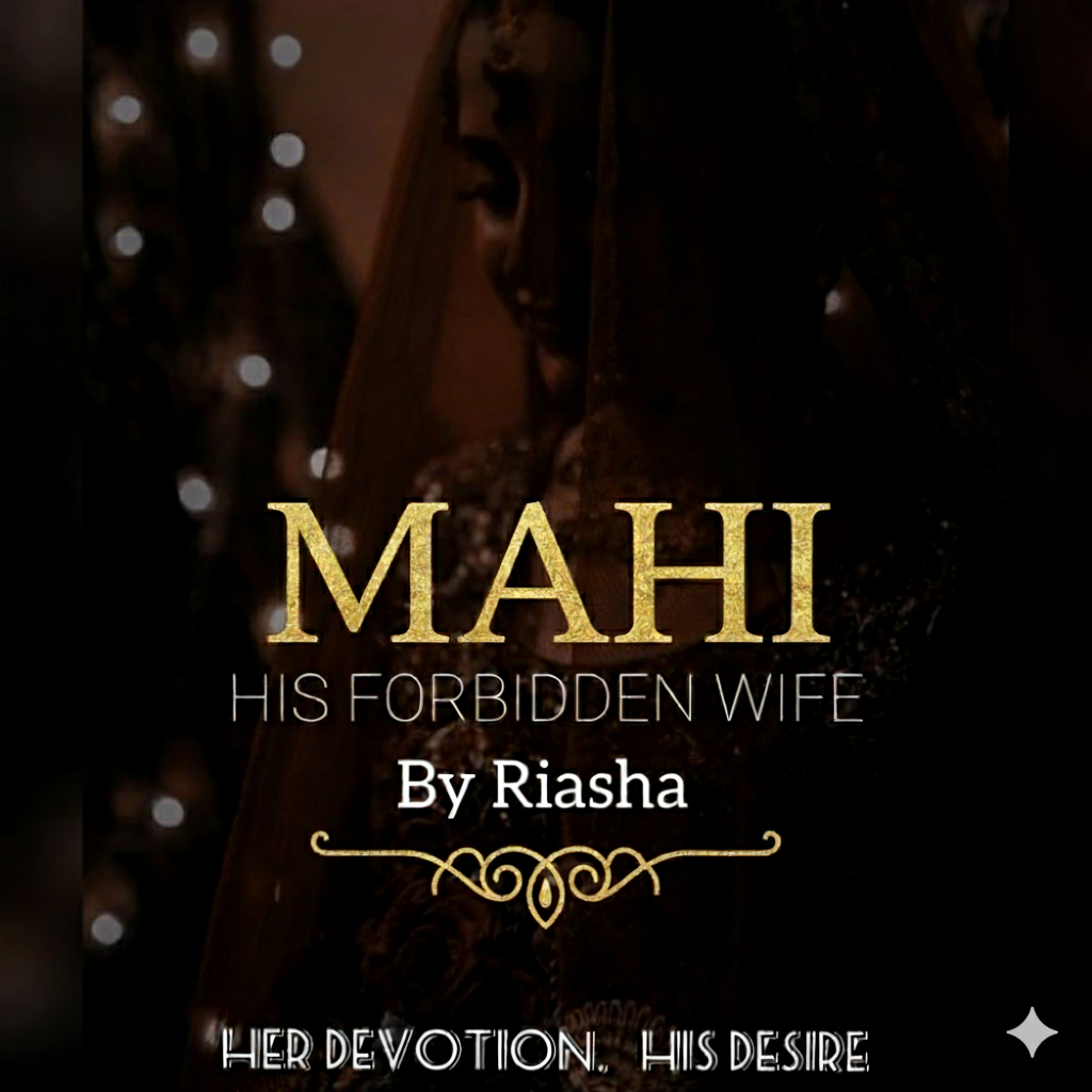 MAHI : HIS FORBIDDEN WIFE