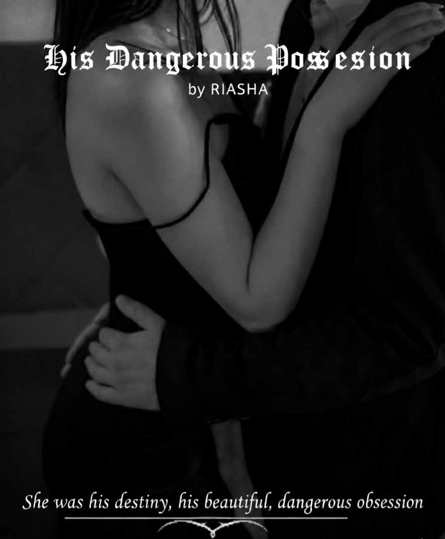 His Dangerous possession
