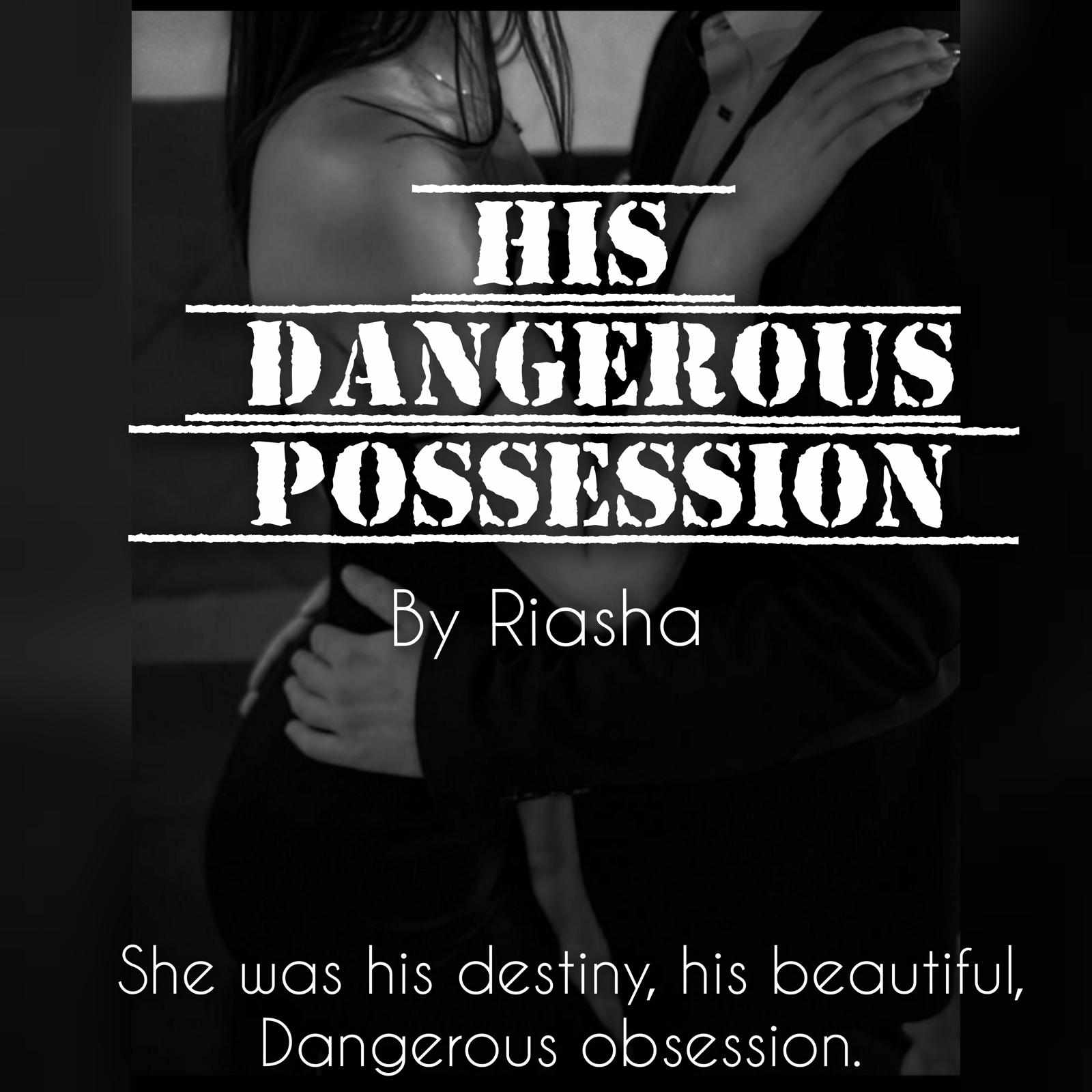 His Dangerous possession